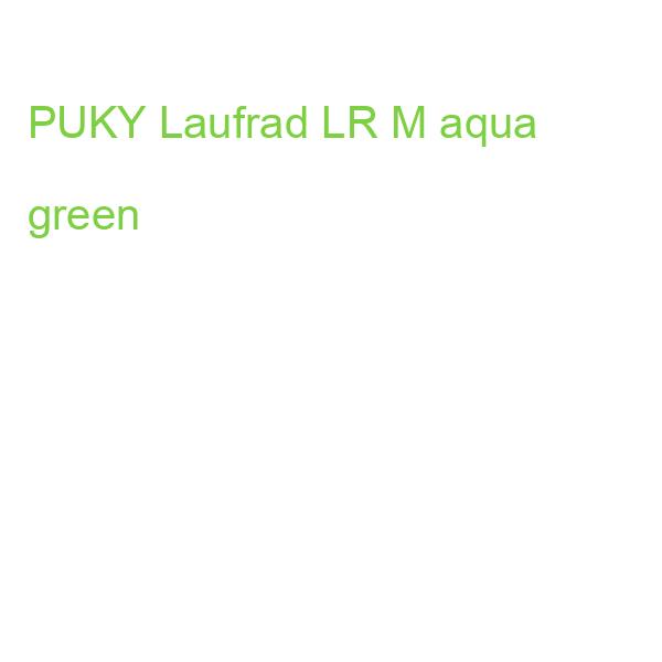 PUKY Laufrad LR M aqua green