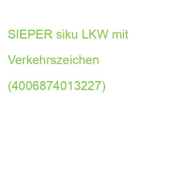 SIEPER siku LKW mit Verkehrszeichen (4006874013227)