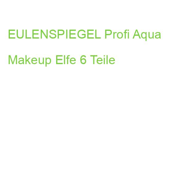 EULENSPIEGEL Profi Aqua Makeup Elfe 6 Teile