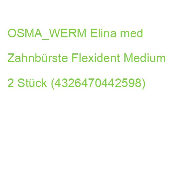 OSMA_WERM Elina med Zahnbürste Flexident Medium 2 Stück (4326470442598)