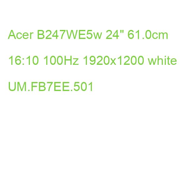 Acer B247WE5w 24