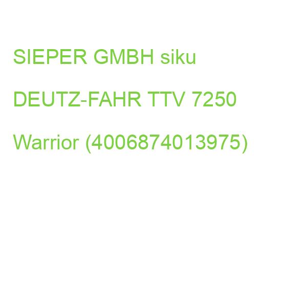 SIEPER siku DEUTZ-FAHR TTV 7250 Warrior (4006874013975)