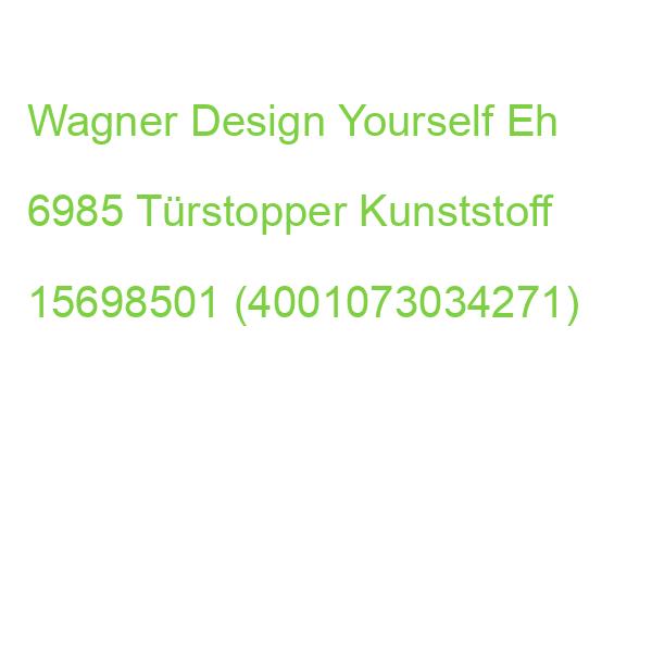 Wagner Design Yourself Eh 6985 Türstopper Kunststoff 15698501 (4001073034271)