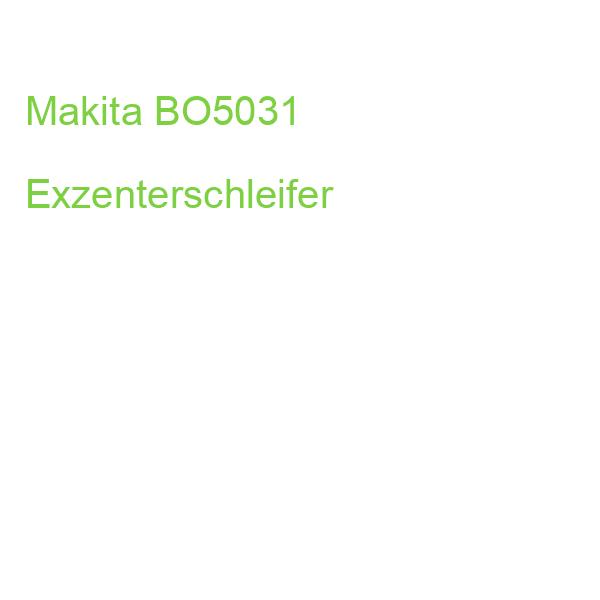 Makita BO5031 Exzenterschleifer