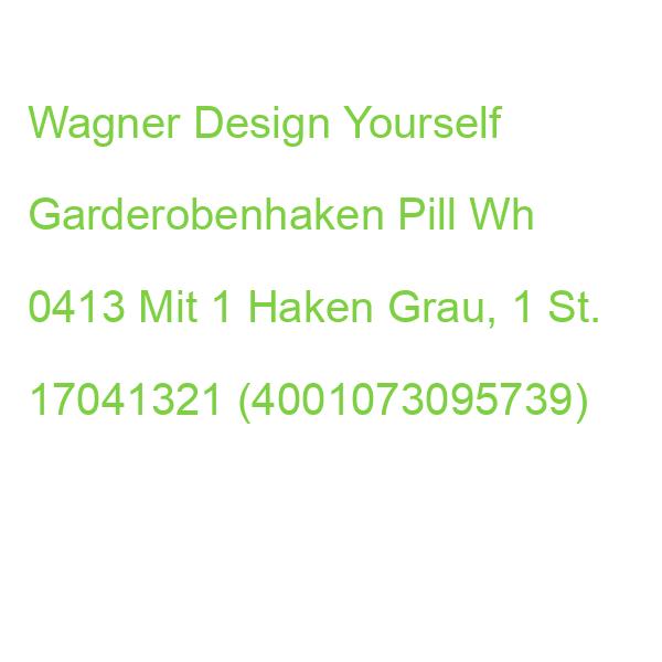 Wagner Design Yourself Garderobenhaken Pill Wh 0413 Mit 1 Haken Grau, 1 St. 17041321 (4001073095739)