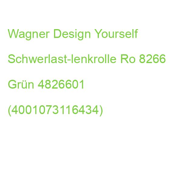 Wagner Design Yourself Schwerlast-lenkrolle Ro 8266 Grün 4826601 (4001073116434)