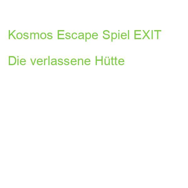 KOSMOS EXIT Escape Spiel Die verlassene Hütte (4002051692681)