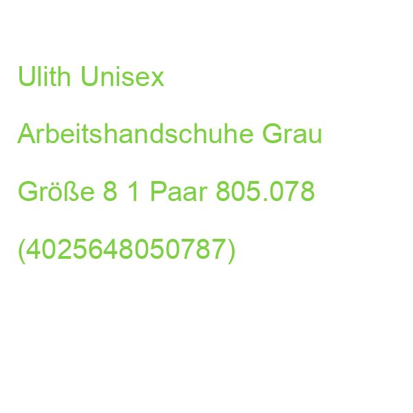 Ulith Unisex Arbeitshandschuhe Grau Größe 8, 1 Paar 805.078 (4025648050787)