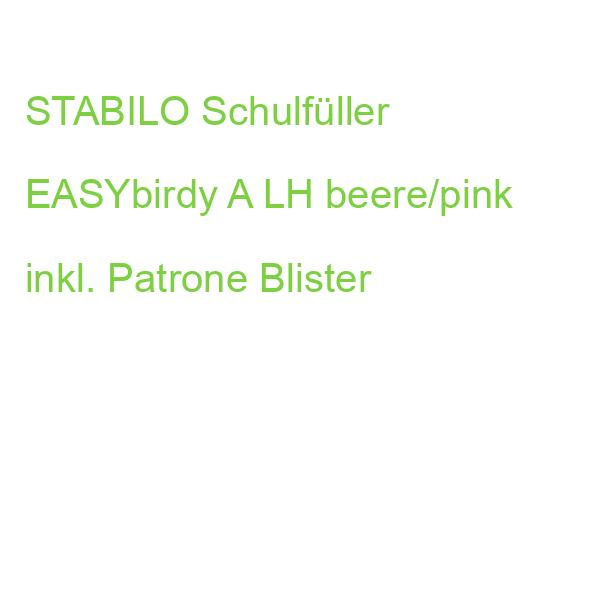 STABILO Schulfüller EASYbirdy A LH beere/pink inkl. Patrone Blister