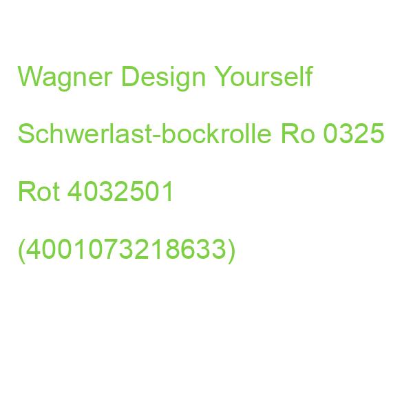 Wagner Design Yourself Schwerlast-bockrolle Ro 0325 Rot 4032501 (4001073218633)