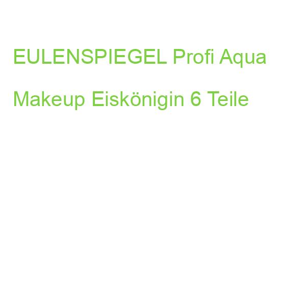 EULENSPIEGEL Profi Aqua Makeup Eiskönigin 6 Teile