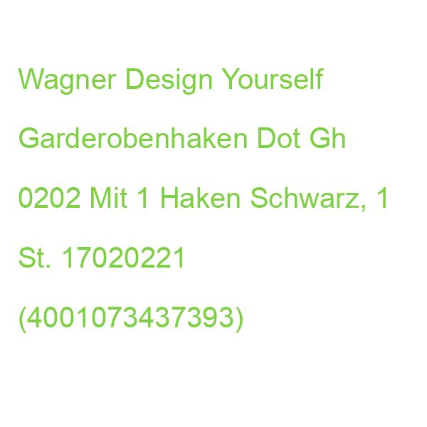Wagner Design Yourself Garderobenhaken Dot Gh 0202 Mit 1 Haken Schwarz, 1 St. 17020221 (4001073437393)