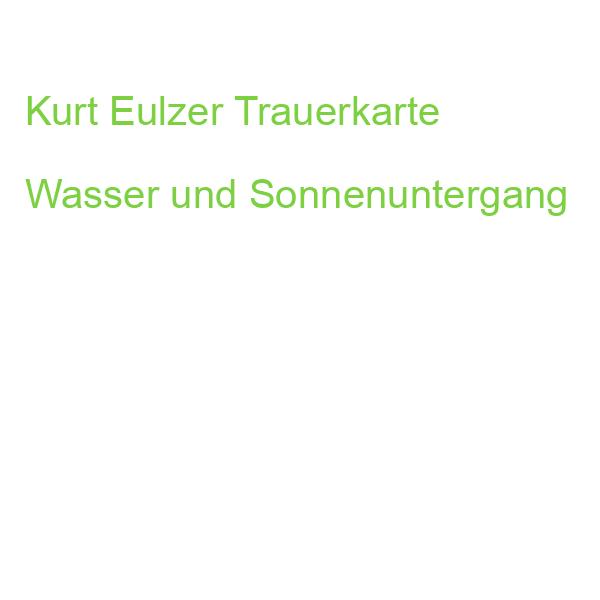 Kurt Eulzer Trauerkarte Wasser und Sonnenuntergang