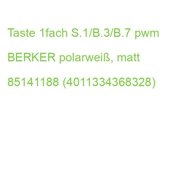 Taste 1fach S.1/B.3/B.7 pwm BERKER polarweiß, matt 85141188 (4011334368328)