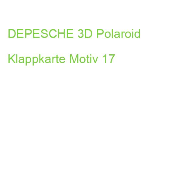 DEPESCHE 3D Polaroid Klappkarte Motiv 17