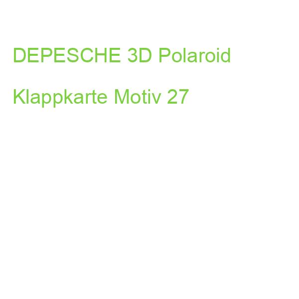 DEPESCHE 3D Polaroid Klappkarte Motiv 27