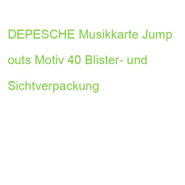 DEPESCHE Musikkarte Jump outs Motiv 40