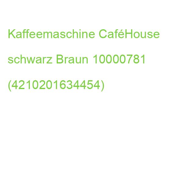 Kaffeemaschine CafeHouse schwarz Braun 10000781 (4210201634454)