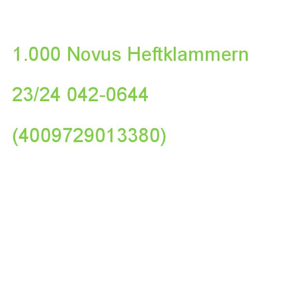 1.000 Novus Heftklammern 23/24 042-0644 (4009729013380)