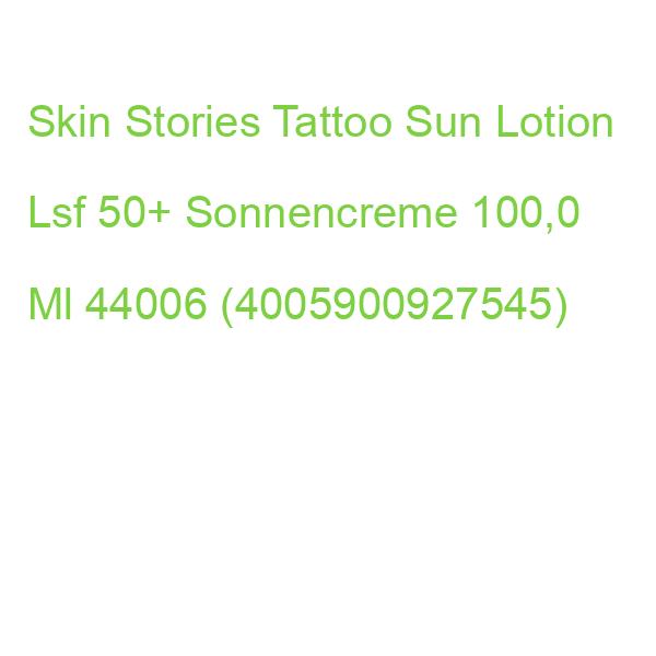 Skin Stories Tattoo Sun Lotion Lsf 50+ Sonnencreme 100,0 Ml 44006 (4005900927545)
