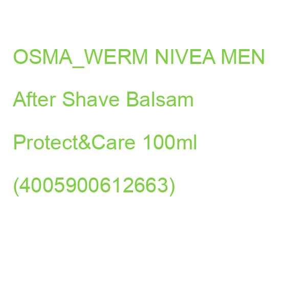 OSMA_WERM NIVEA MEN After Shave Balsam Protect&Care 100ml (4005900612663)