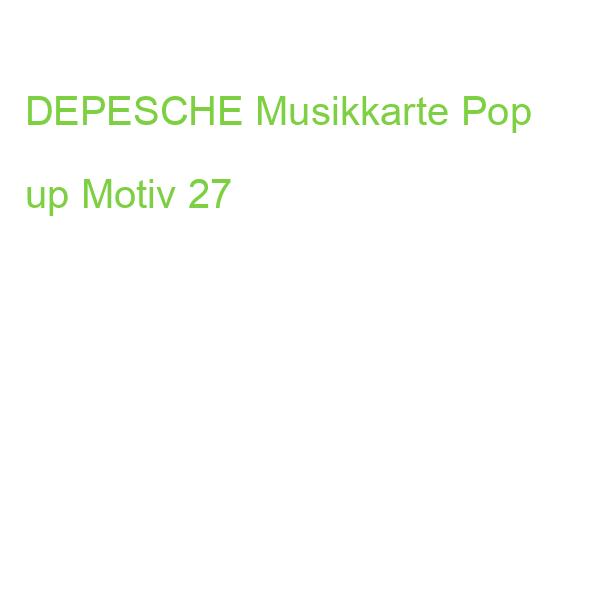 DEPESCHE Musikkarte Pop up Motiv 27