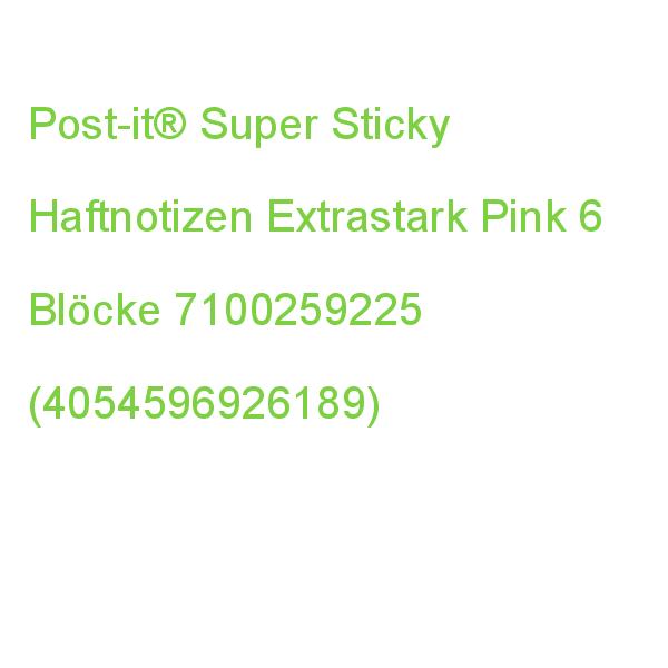 Post-it Super Sticky Haftnotizen Extrastark Pink, 6 Blöcke 7100259225 (4054596926189)