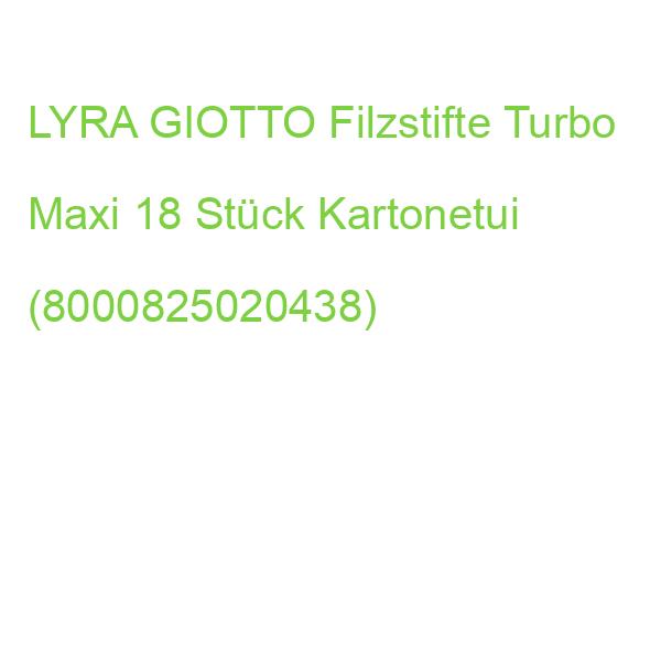 LYRA GIOTTO Filzstifte Turbo Maxi 18 Stück Kartonetui (8000825020438)