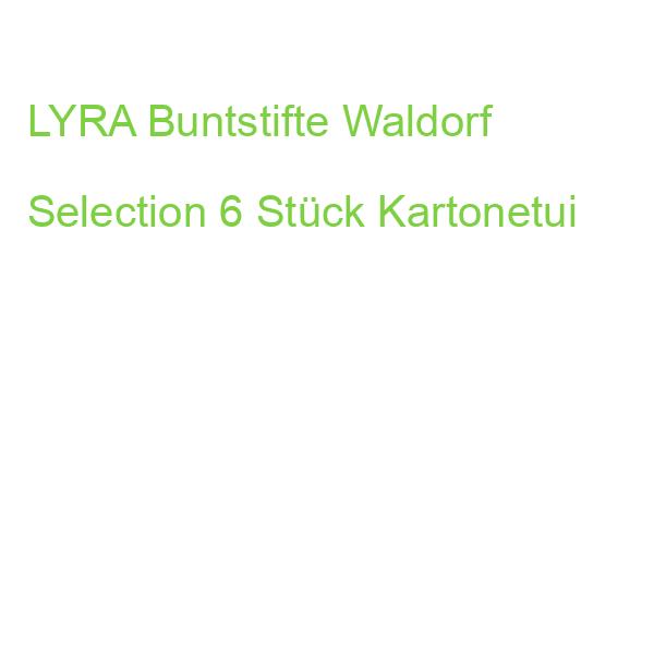 LYRA Buntstifte Waldorf Selection 6 Stück Kartonetui