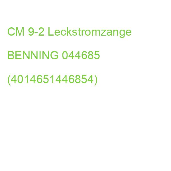 CM 9-2 Leckstromzange BENNING 044685 (4014651446854)