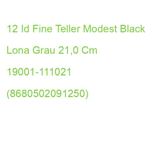 12 Id Fine Teller Modest Black Lona Grau 21,0 Cm 19001-111021 (8680502091250)
