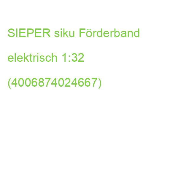 SIEPER siku Förderband elektrisch 1:32 (4006874024667)