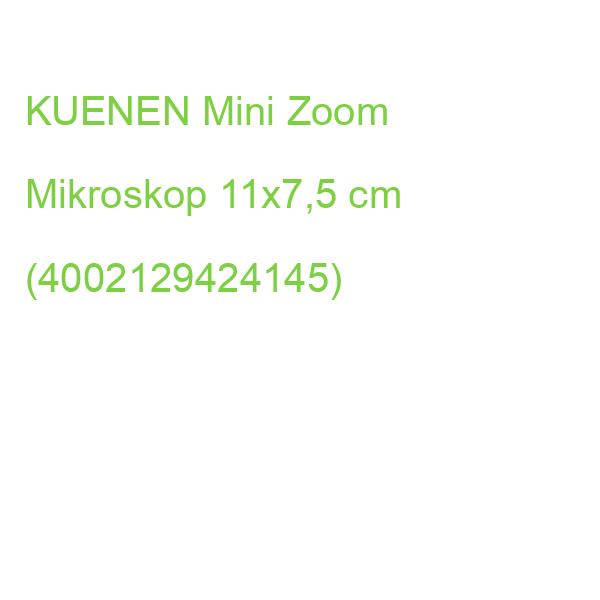 KUENEN Mini Zoom Mikroskop 11x7,5 cm (4002129424145)