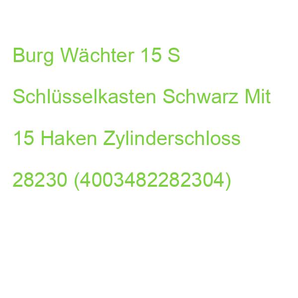Burg Wächter 15 S Schlüsselkasten Schwarz Mit 15 Haken Zylinderschloss 28230 (4003482282304)