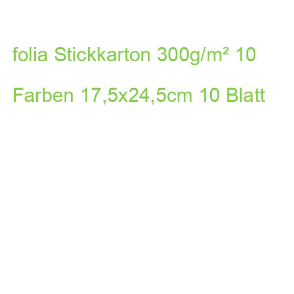 folia Stickkarton 300g/m² 10 Farben 17,5x24,5cm 10 Blatt