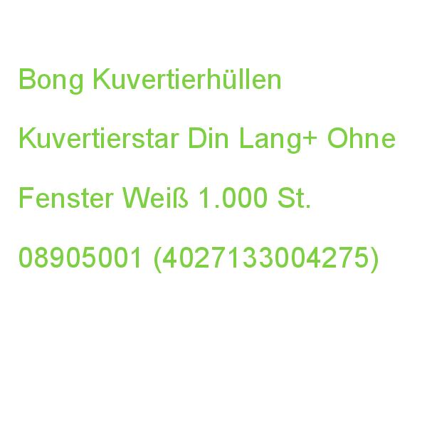 Bong Kuvertierhüllen Kuvertierstar Din Lang+ Ohne Fenster Weiß Nassklebend 1.000 St. 08905001 (4027133004275)