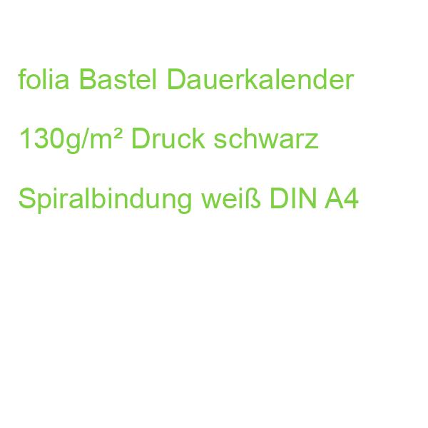 folia Bastel Dauerkalender 130g/m² Druck schwarz Spiralbindung weiß DIN A4
