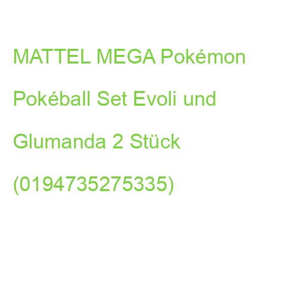 MATTEL MEGA Pokemon Pokeball Set Evoli und Glumanda 2 Stück (0194735275335)