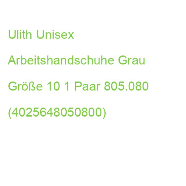 Ulith Unisex Arbeitshandschuhe Grau Größe 10, 1 Paar 805.080 (4025648050800)