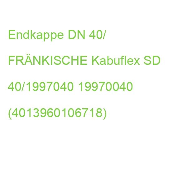 Endkappe DN 40/ FRÄNKISCHE Kabuflex SD 40/1997040 19970040 (4013960106718)