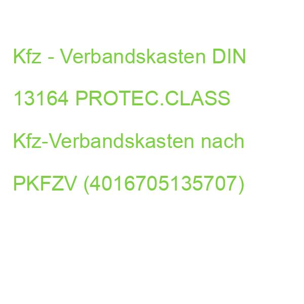 Kfz - Verbandskasten DIN 13164 PROTEC.CLASS Kfz-Verbandskasten nach PKFZV (4016705135707)