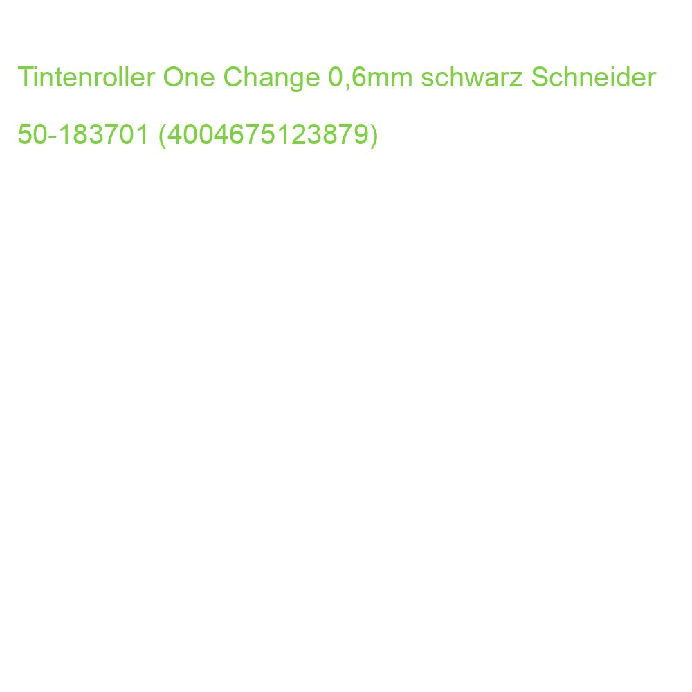 Tintenroller One Change 0,6 mm schwarz (dokumentenecht) SCHNEIDER 50-183701 (4004675123879)