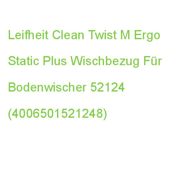 Leifheit Clean Twist M Ergo Static Plus Wischbezug Für Bodenwischer polyester-mikro-faser 60 °c Waschbar, 1 St. 52124