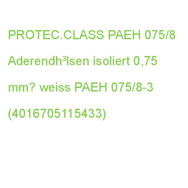 PAEH 075/8 Aderendh. isoliert 0,75 mm²/8 PROTEC.CLASS Aderendh³lsen mm? weiss PAEH 075/8-3 (4016705115433)