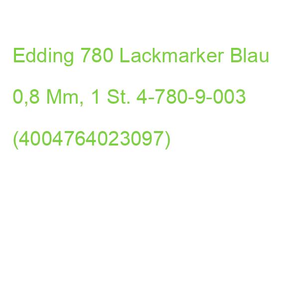 Edding 780 Lackmarker Blau 0,8 Mm, 1 St. 4-780-9-003 (4004764023097)