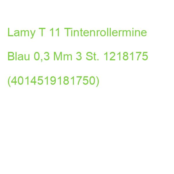 Lamy T 11 Tintenrollermine Blau 0,3 Mm 3 St. 1218175 (4014519181750)