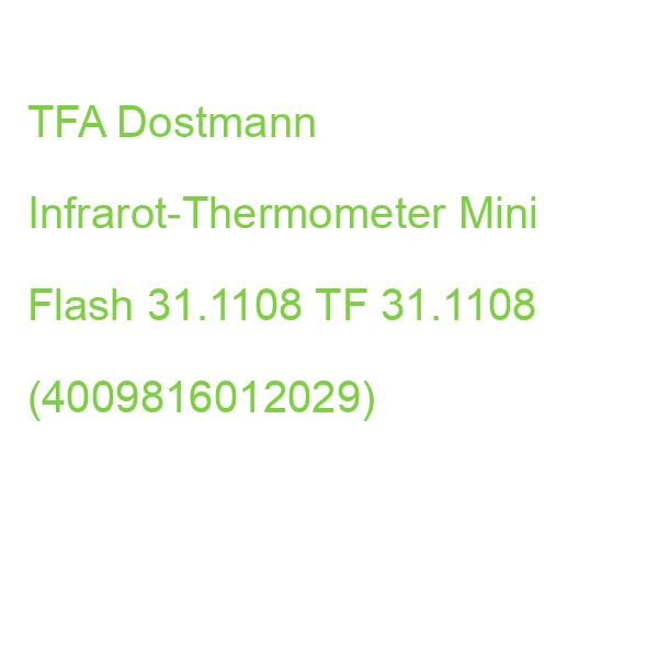 TFA Dostmann Infrarot-Thermometer Mini Flash 31.1108 TF 31.1108 (4009816012029)