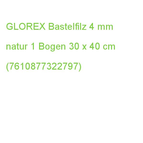 GLOREX Bastelfilz 4mm natur 30x40cm