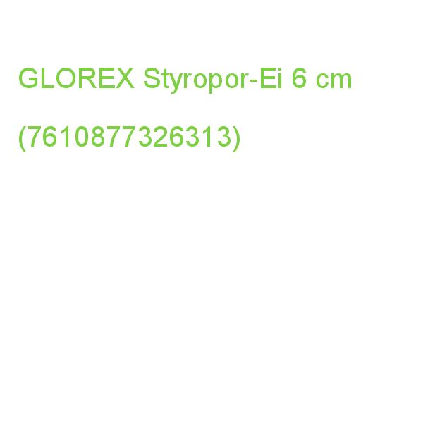 GLOREX Styropor Ei 6cm