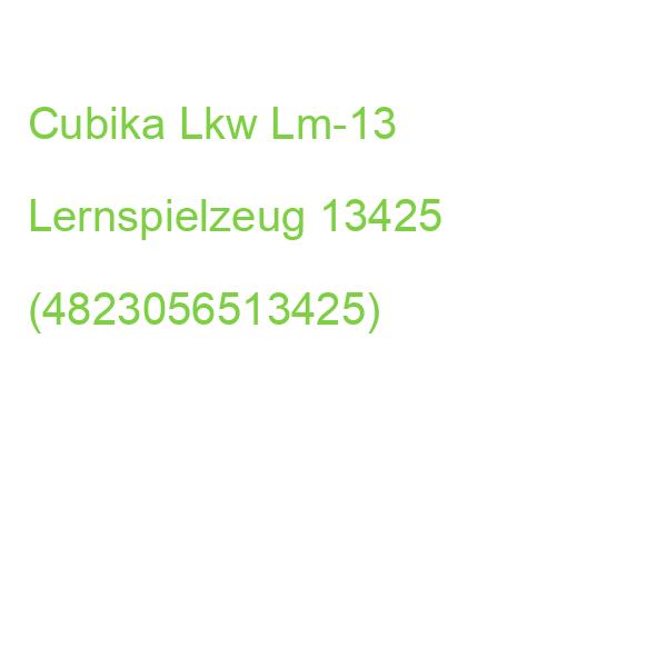 Cubika Lkw Lm-13 Lernspielzeug 13425 (4823056513425)